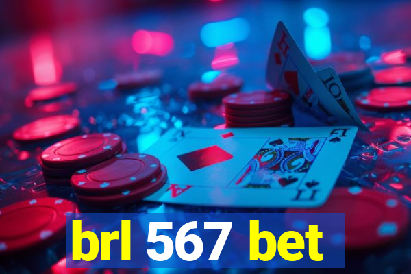 brl 567 bet